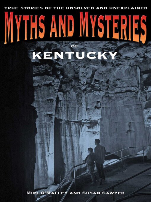 Title details for Myths and Mysteries of Kentucky by Mimi O'malley - Available
